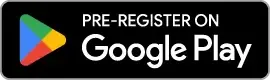 Pre-register on Google Play (Coming soon)